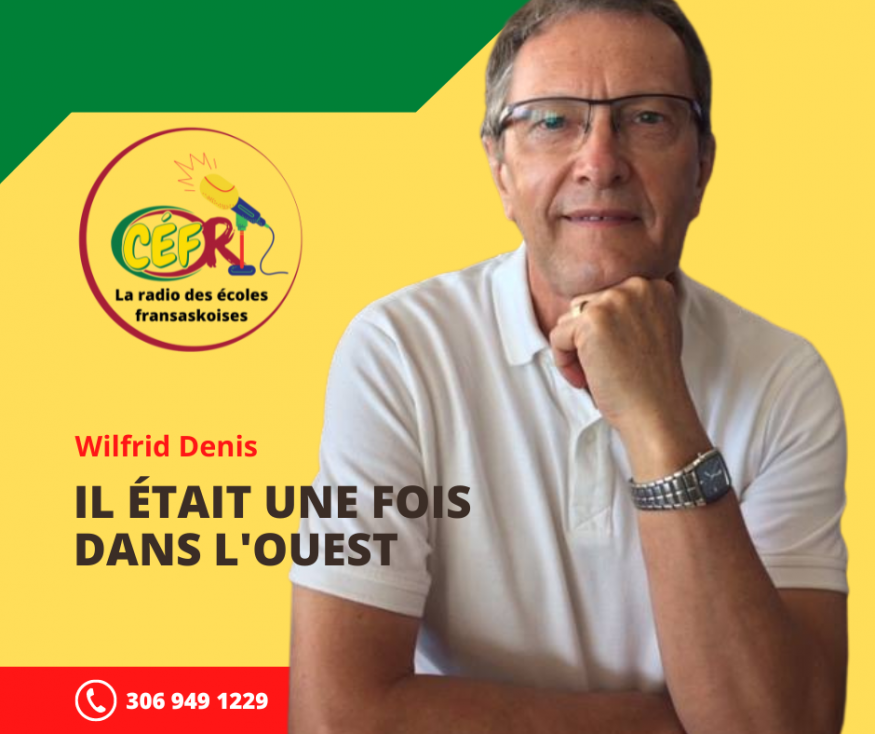 Survol historique des communautés francophones de la Saskatchewan avec Wilfrid Denis